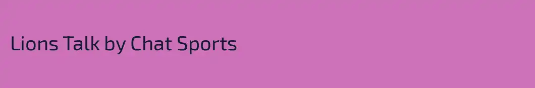 Lions Talk by Chat Sports